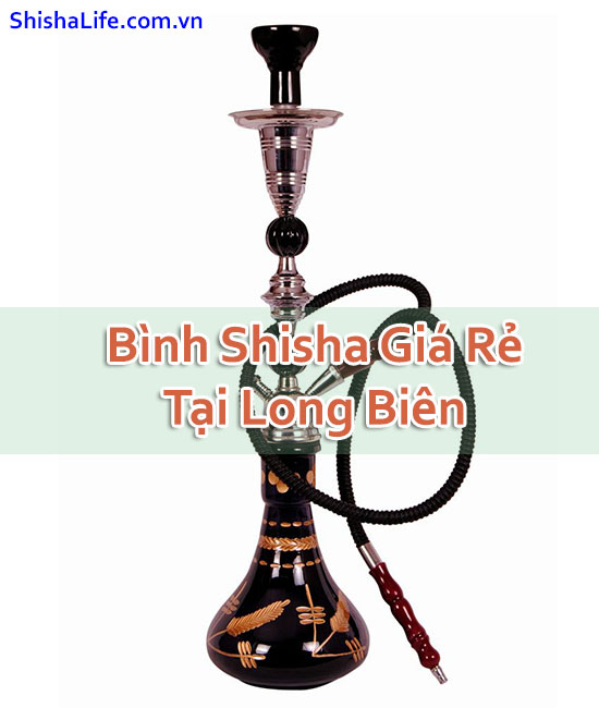 Bình Shisha Giá Rẻ Tại Long Biên