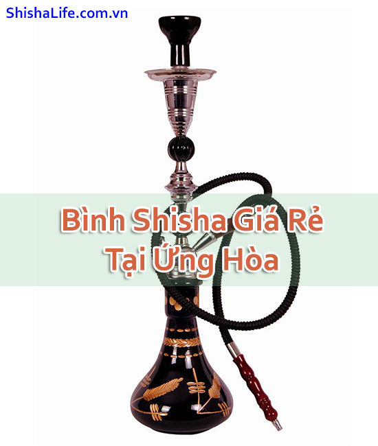 Bình Shisha Giá Rẻ Tại Ứng Hòa