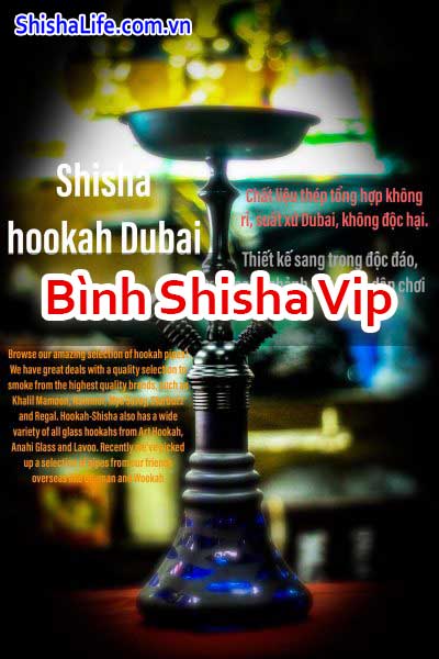 Bình Shisha VIP