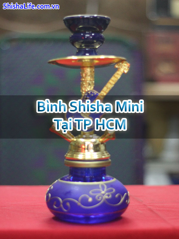 Bình Shisha Mini Tại TP HCM